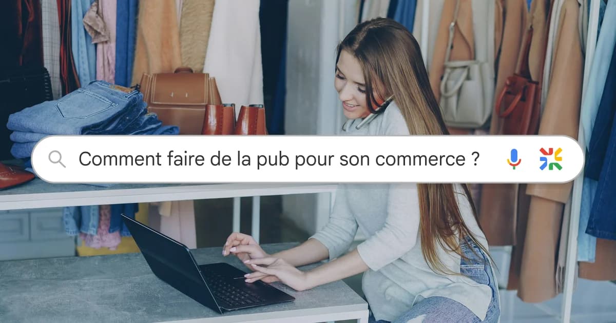 Faire de la pub pour son commerce : 30 idées pour 2027