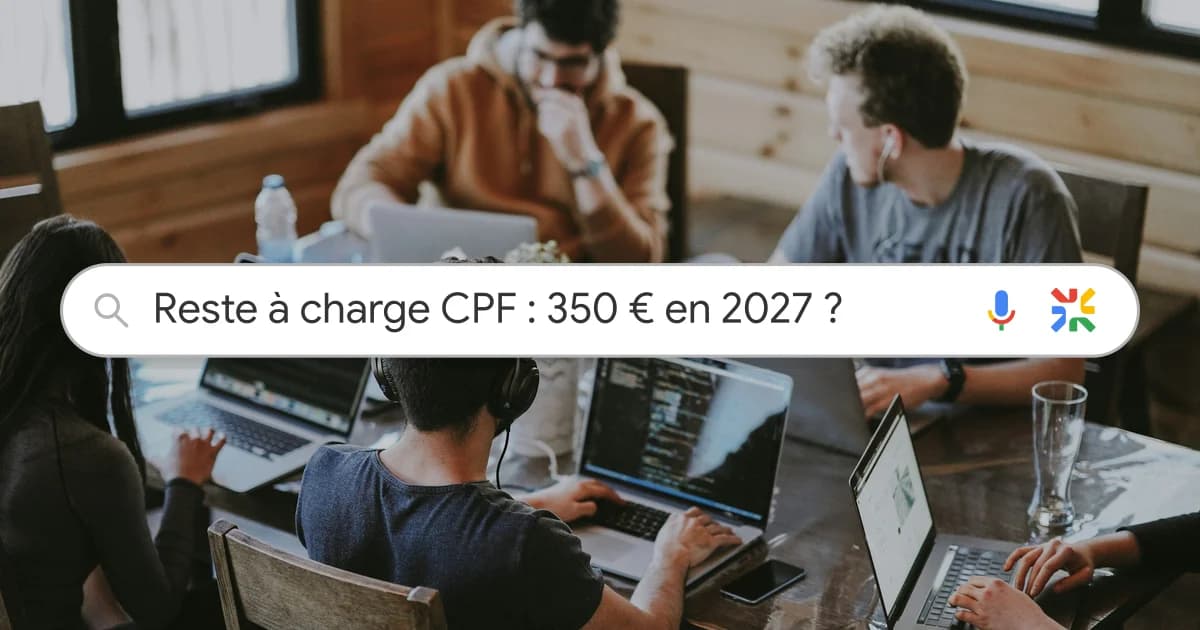 Reste à charge CPF 2027 : jusqu'à 350 €, ce que prévoit le PLF