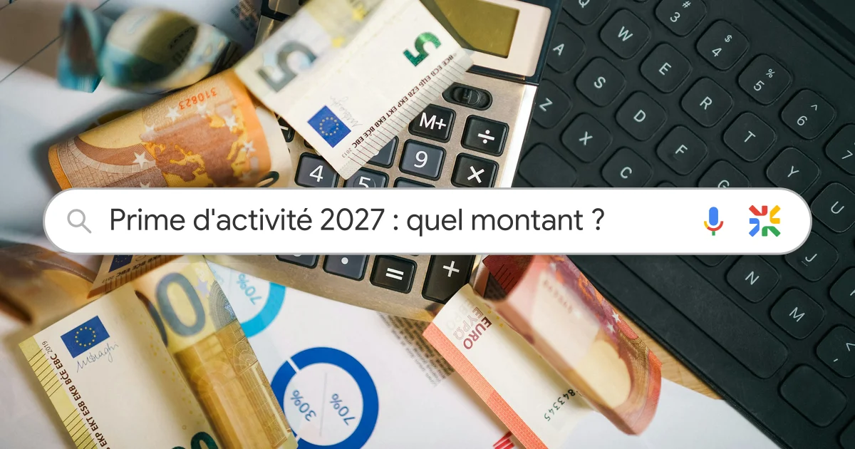 Prime d'activité 2027 : montant, gel et salaire maximum